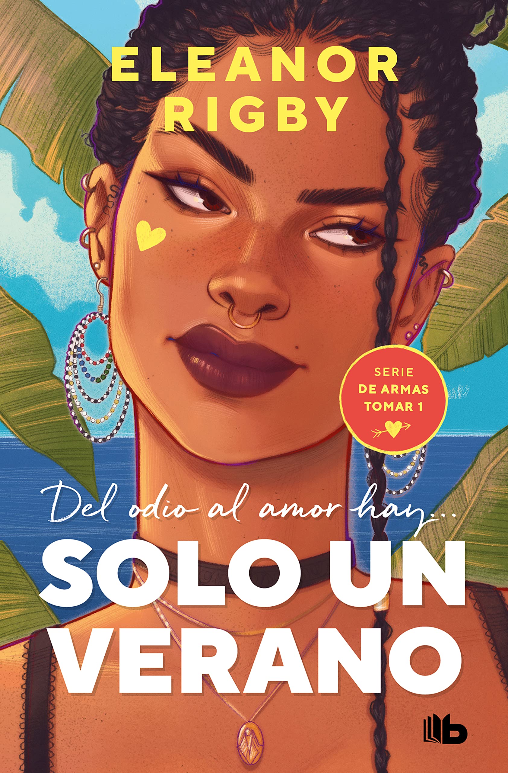 Solo un verano (De armas tomar 1) (Ficción, Band 1) Contemporary literature