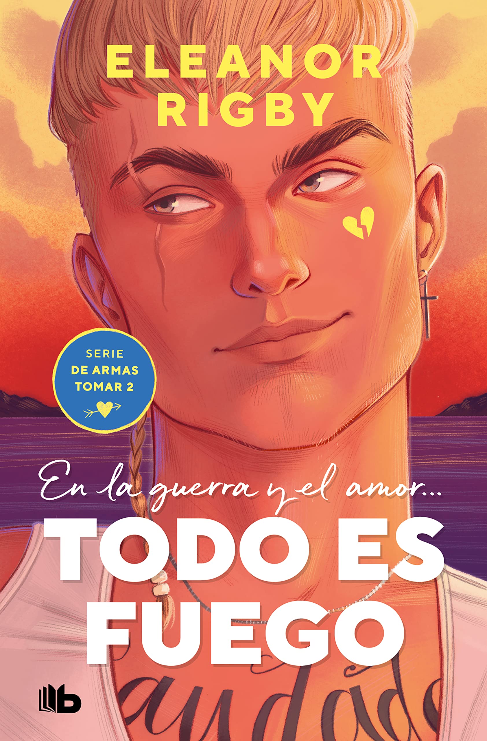 Todo es fuego (De armas tomar 2) (Ficción, Band 2) Contemporary literature