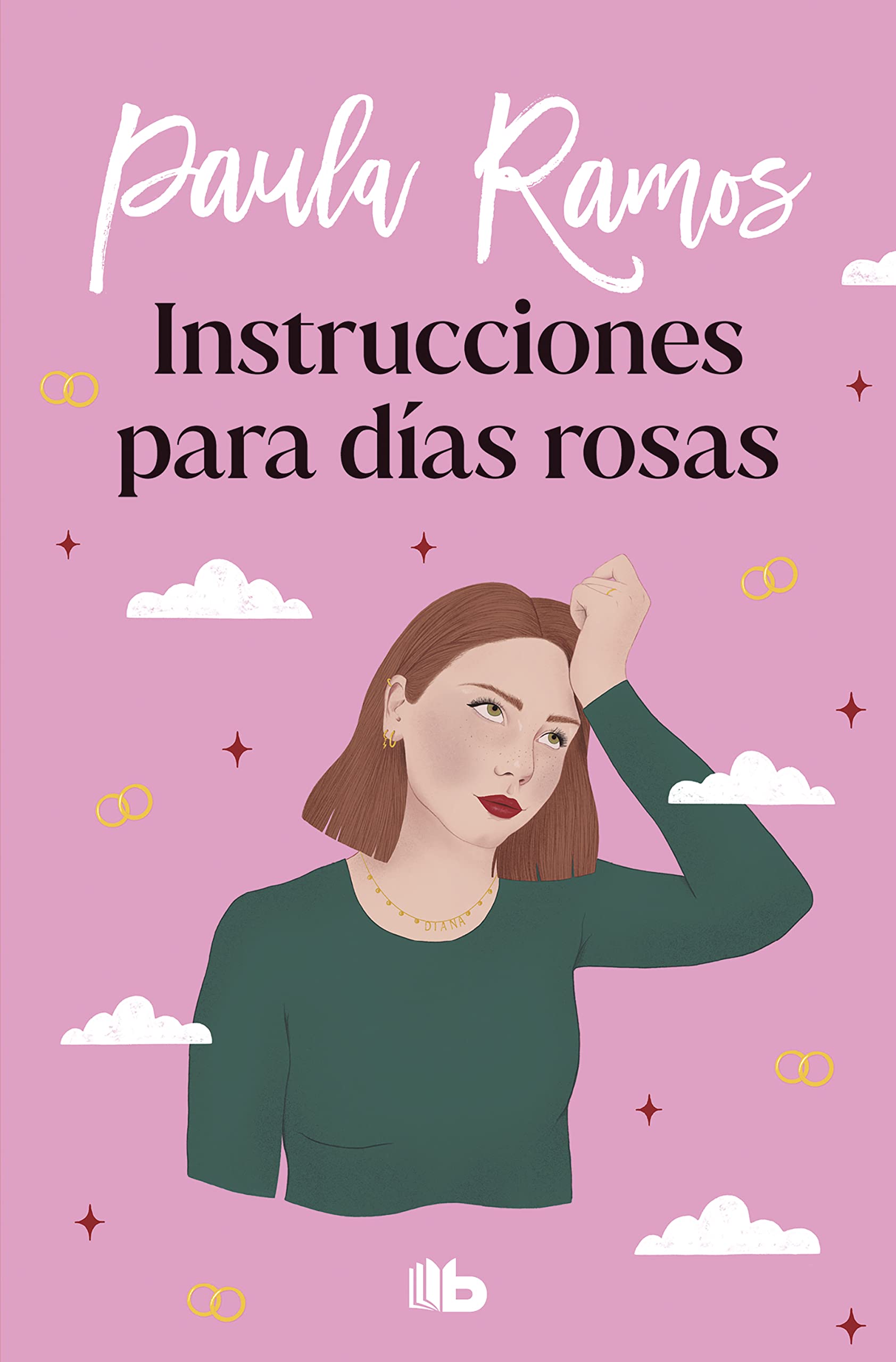 Instrucciones para días rosas (Trilogía Ellas 2) (Ficción, Band 2) Contemporary literature
