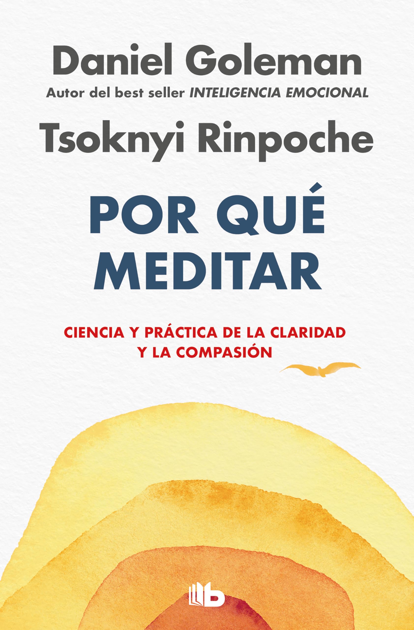 Por qué meditar: Ciencia y práctica de la claridad y la compasión book