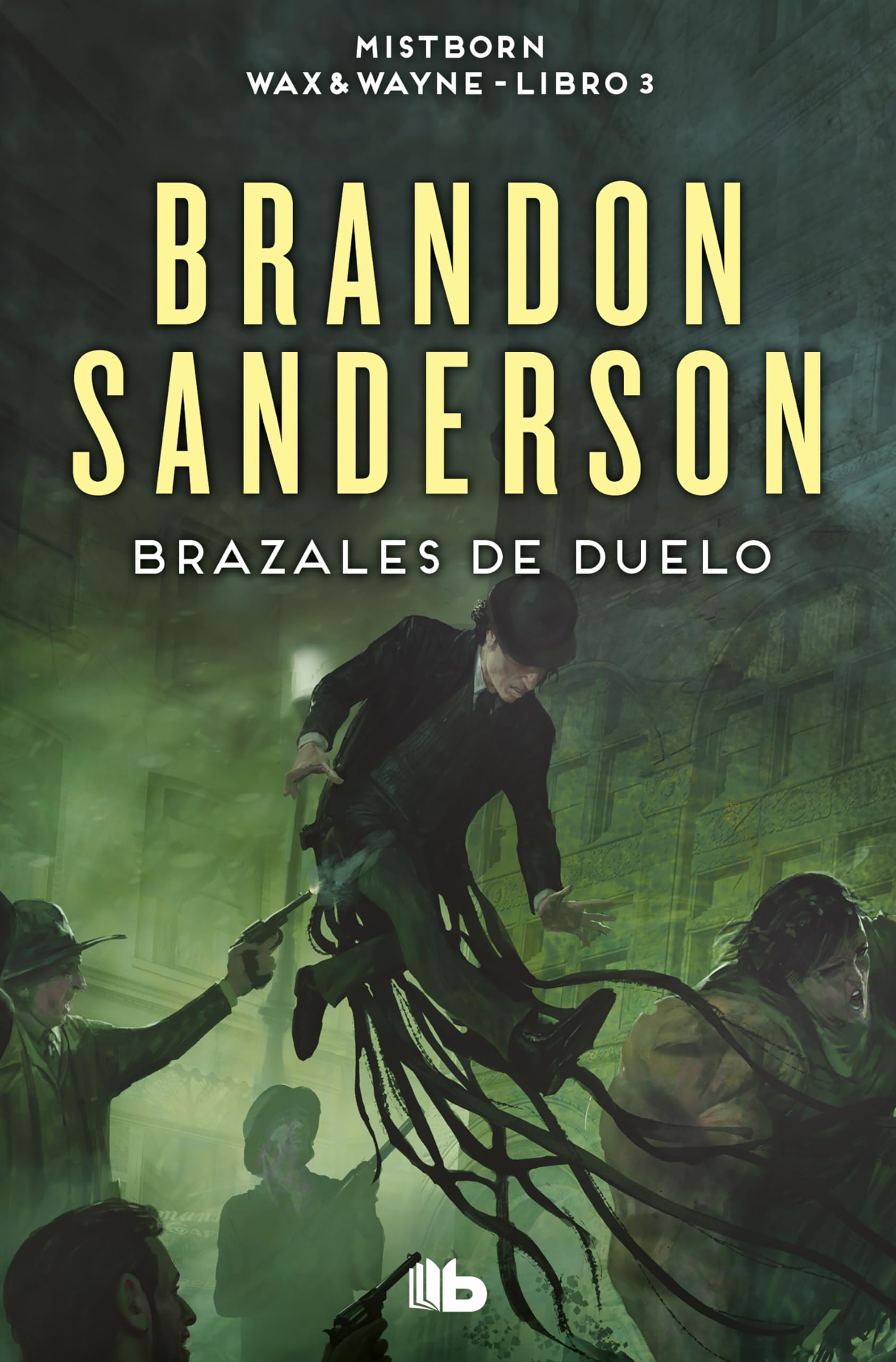 Brazales de Duelo (Wax & Wayne 3): Una novela de Mistborn book