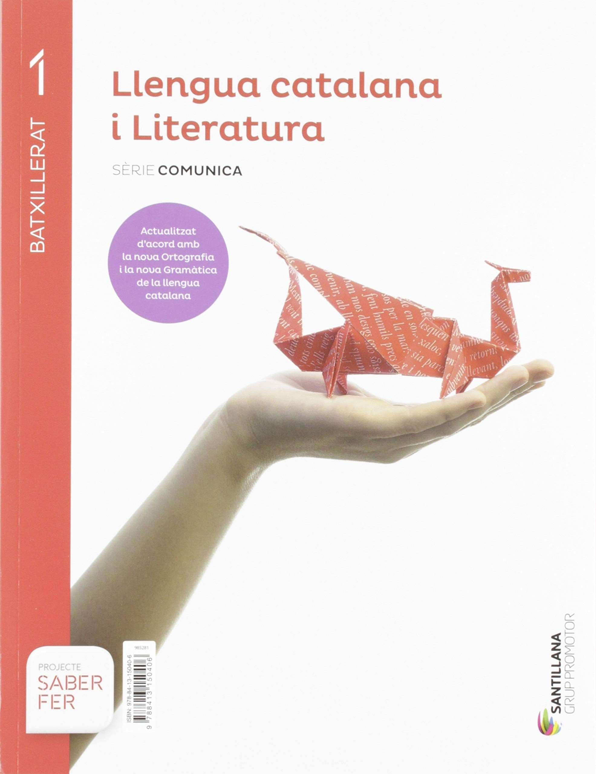 LLENGUA CATALANA I LITERATURA SERIE COMUNICA 1 BTX SABER FER Non-fiction
