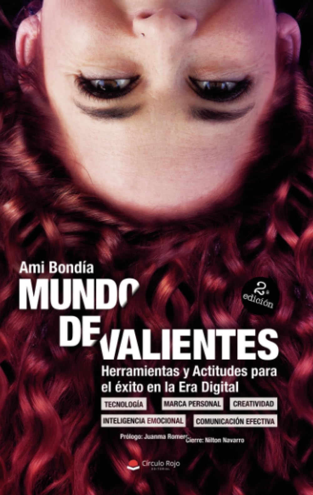 Mundo de Valientes. Herramientas y actitudes para el éxito en la era digital Business, Finance & Career