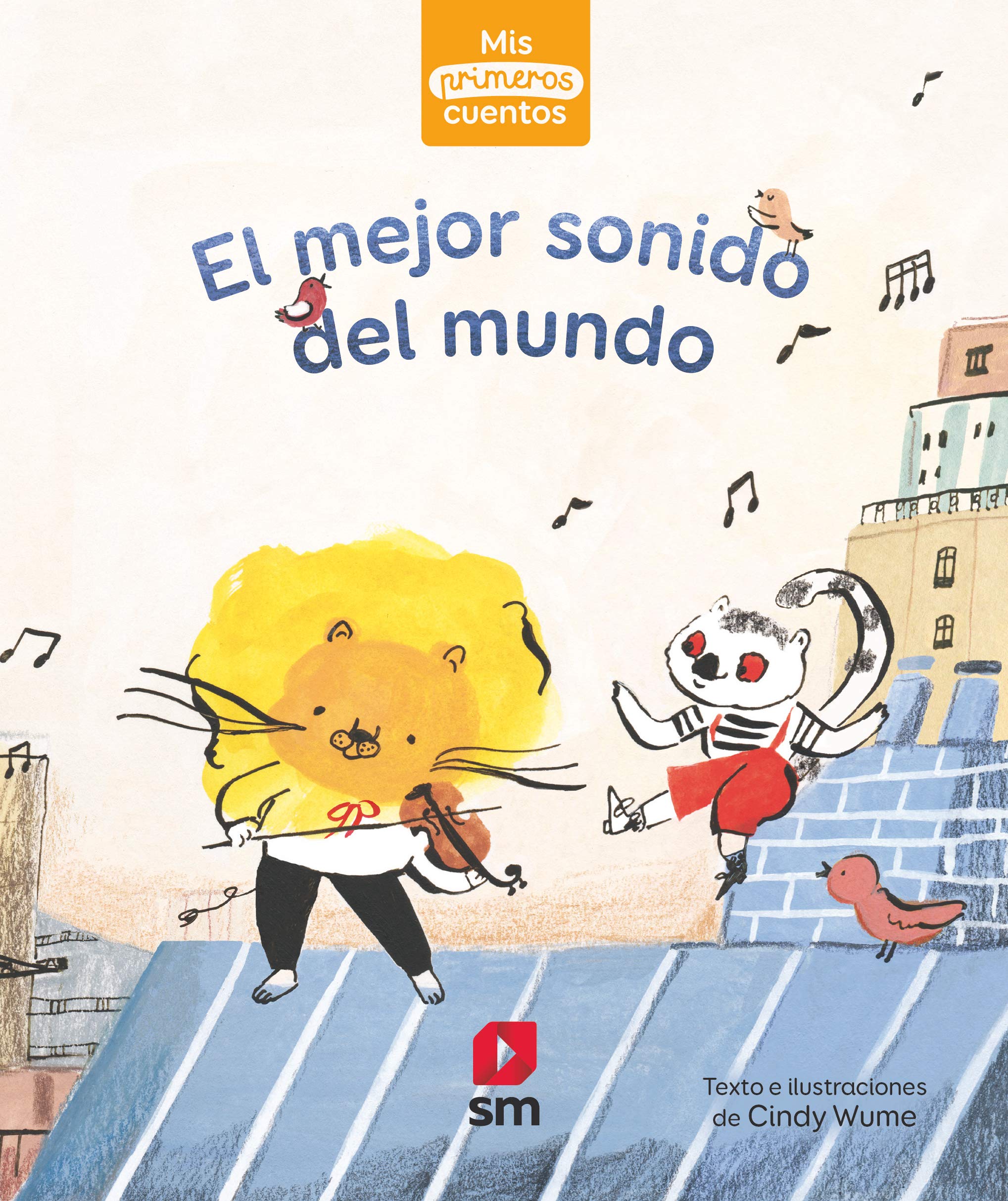 El mejor sonido del mundo (Mis primeros cuentos) Business, Finance & Career