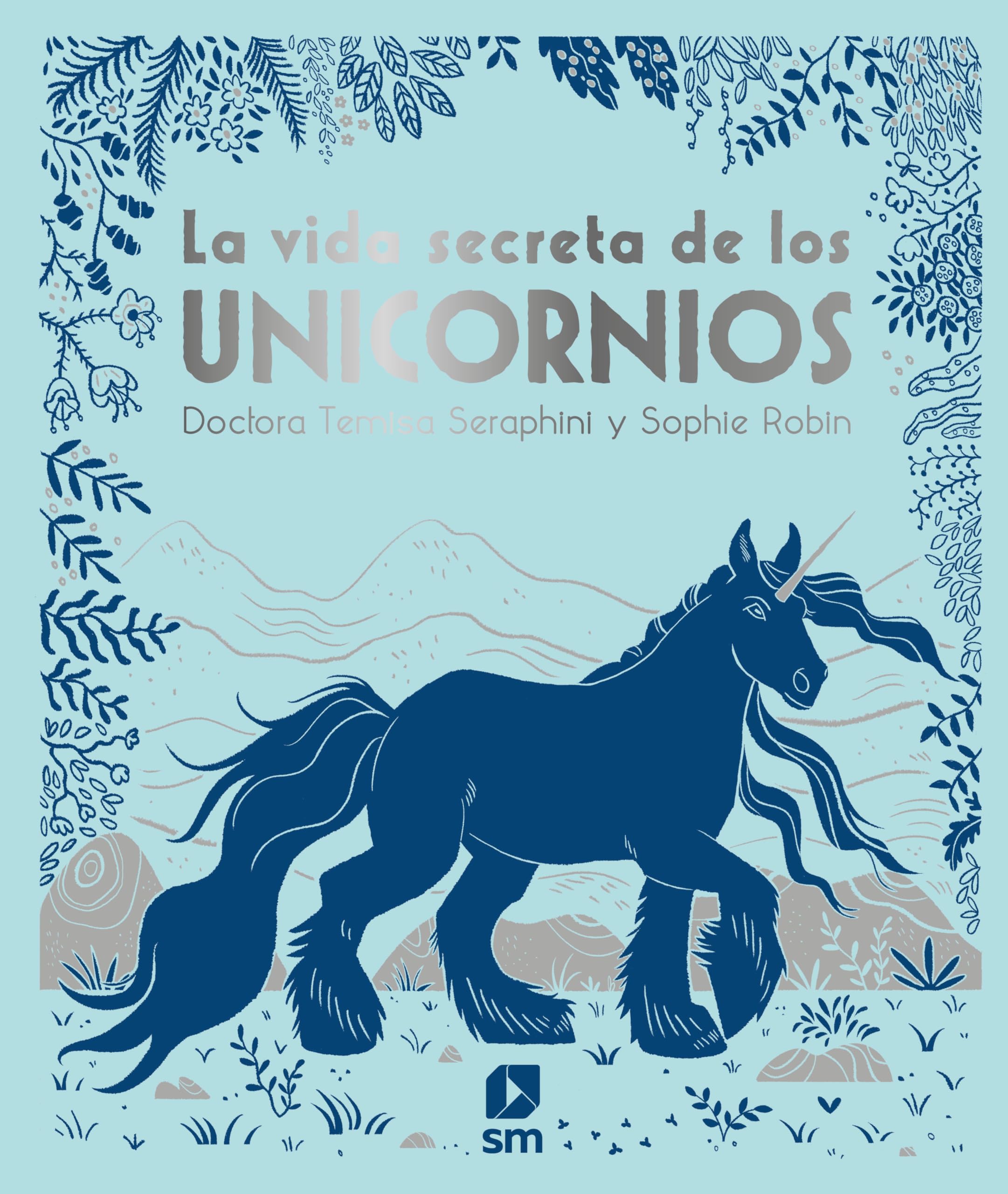 La vida secreta de los unicornios book