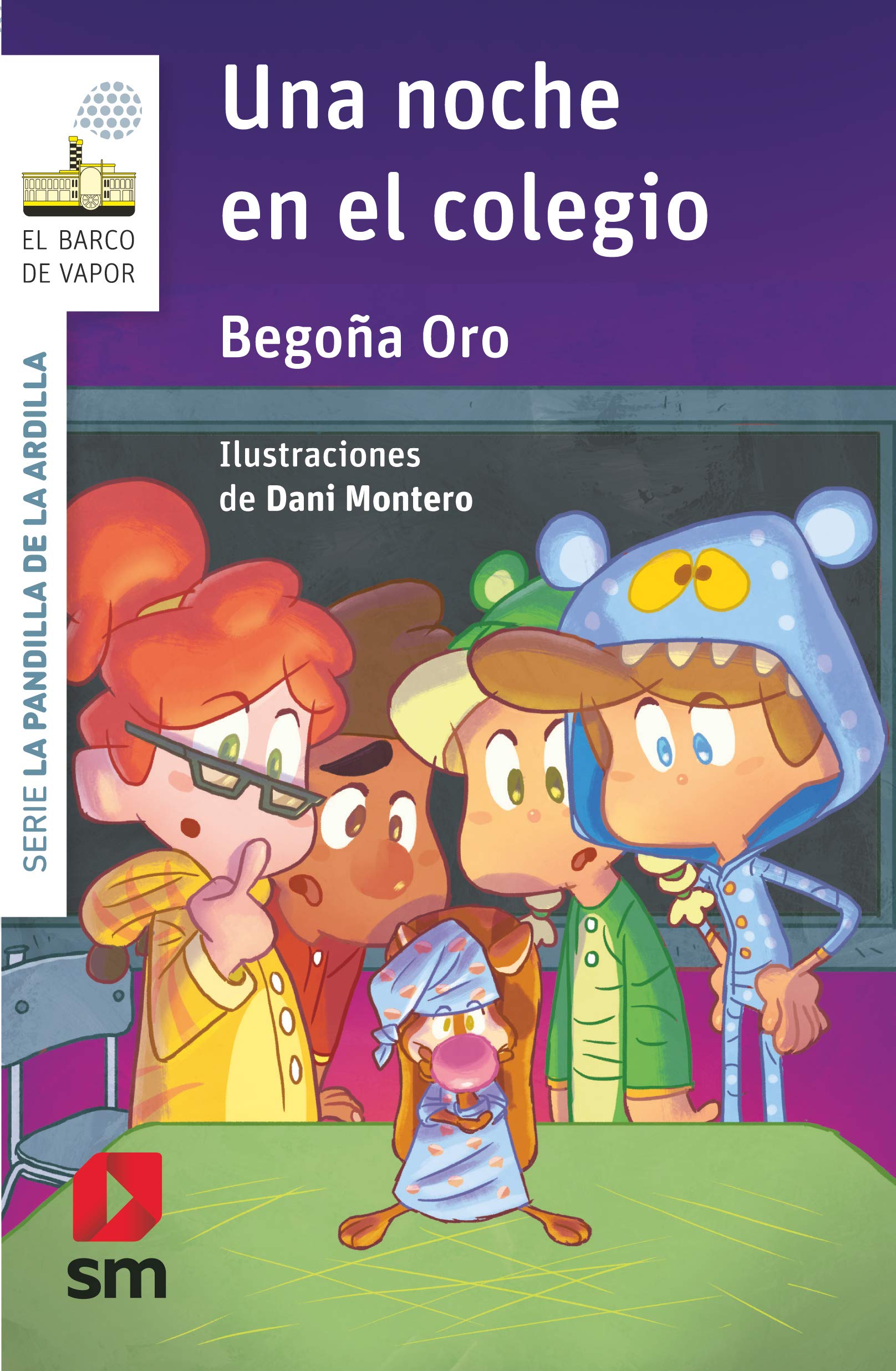 La pandilla de la ardilla 17. Una noche en el colegio book