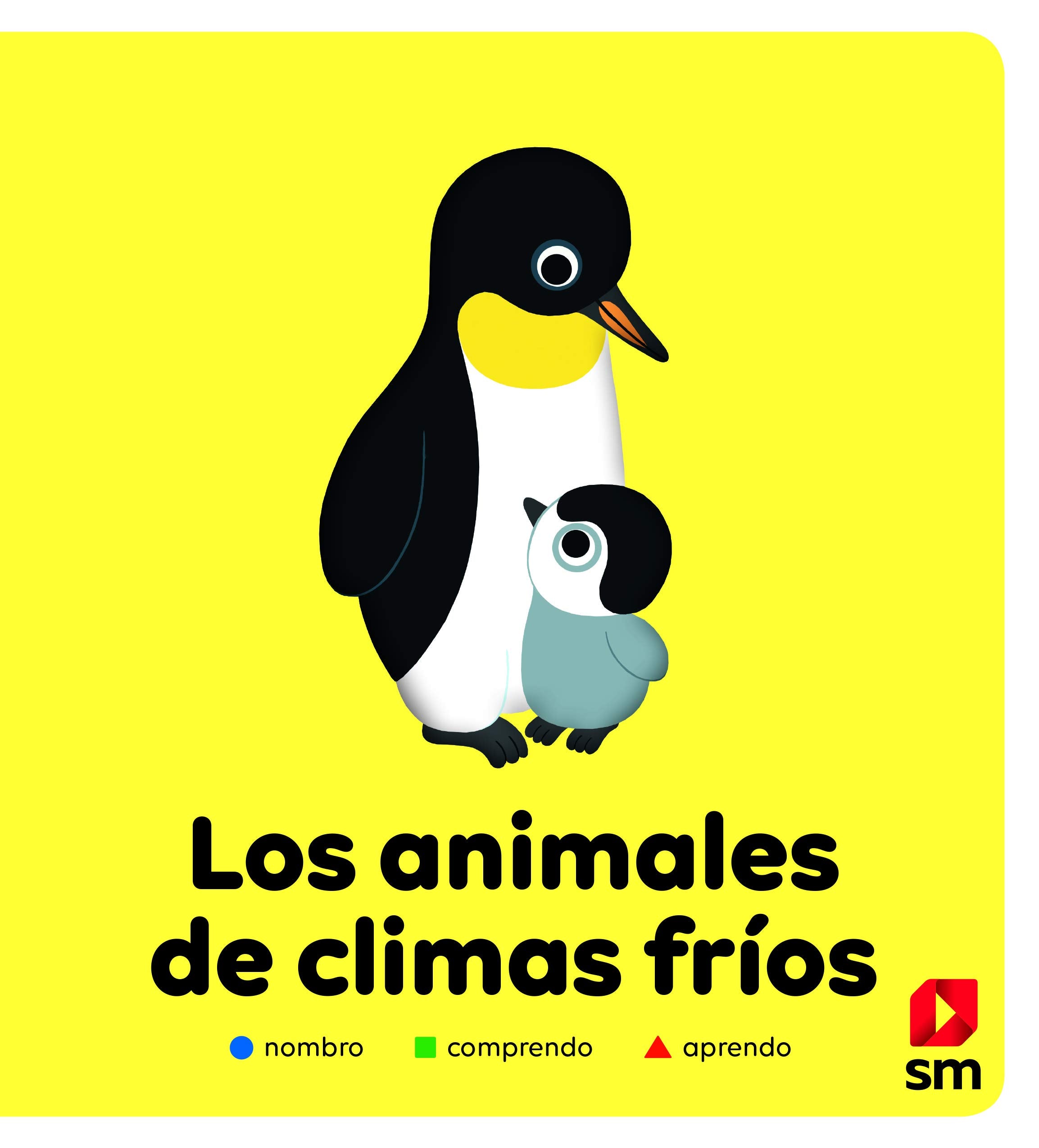 Los animales de climas fríos (Nombro, comprendo, aprendo) Non-fiction