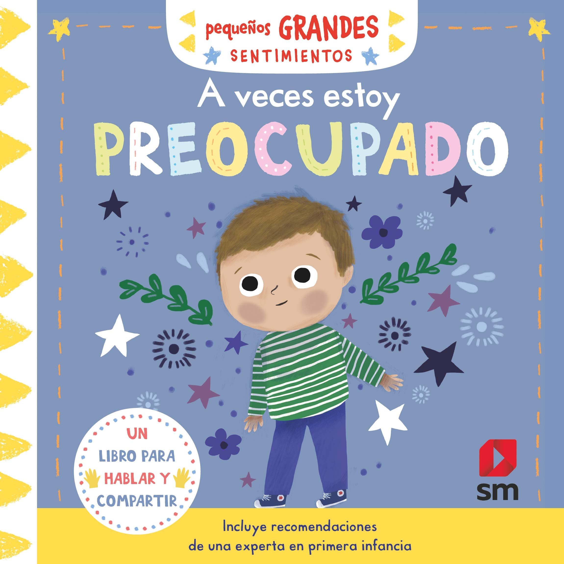 A veces estoy preocupado (Pequeños grandes sentimientos) Non-fiction