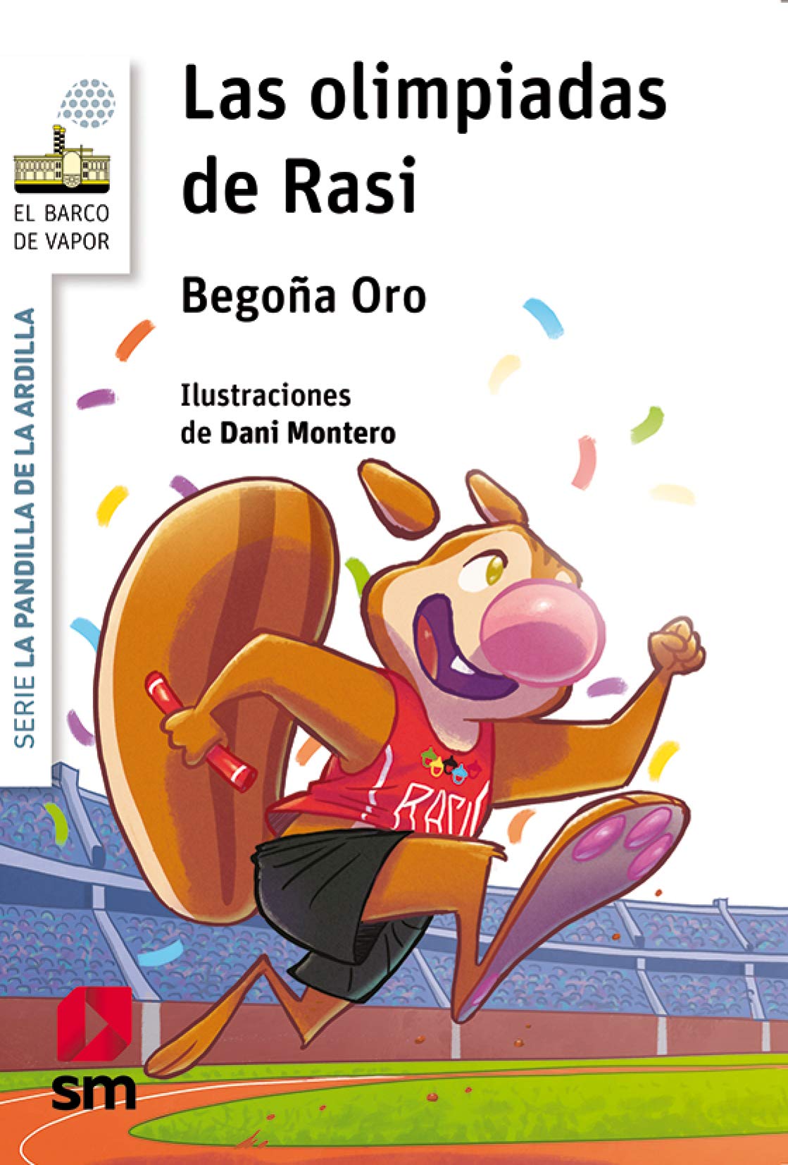 La pandilla de la ardilla 18. Las olimpiadas de Rasi: BVBPA.18 Las olimpiadas de Rasi (El Barco de Vapor Blanca, Band 18) Children's books