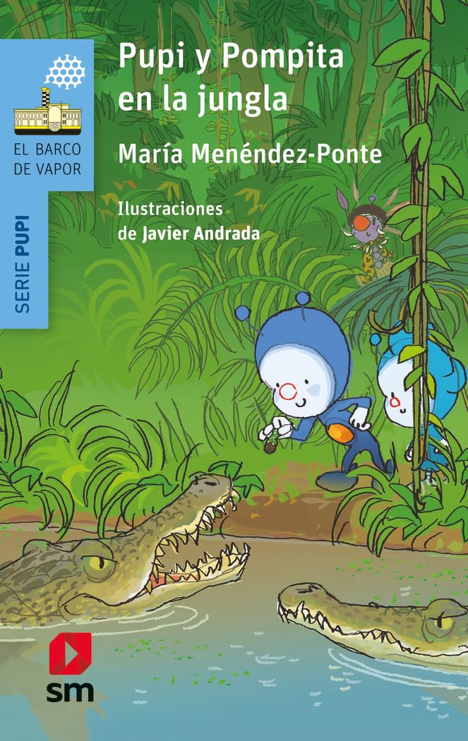Pupi y Pompita en la jungla (El Barco de Vapor Azul) Novels & Short Stories