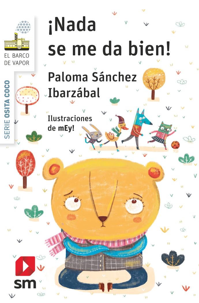 ¡Nada se me da bien! (El Barco de Vapor Blanca, Band 0) Novels & Short Stories