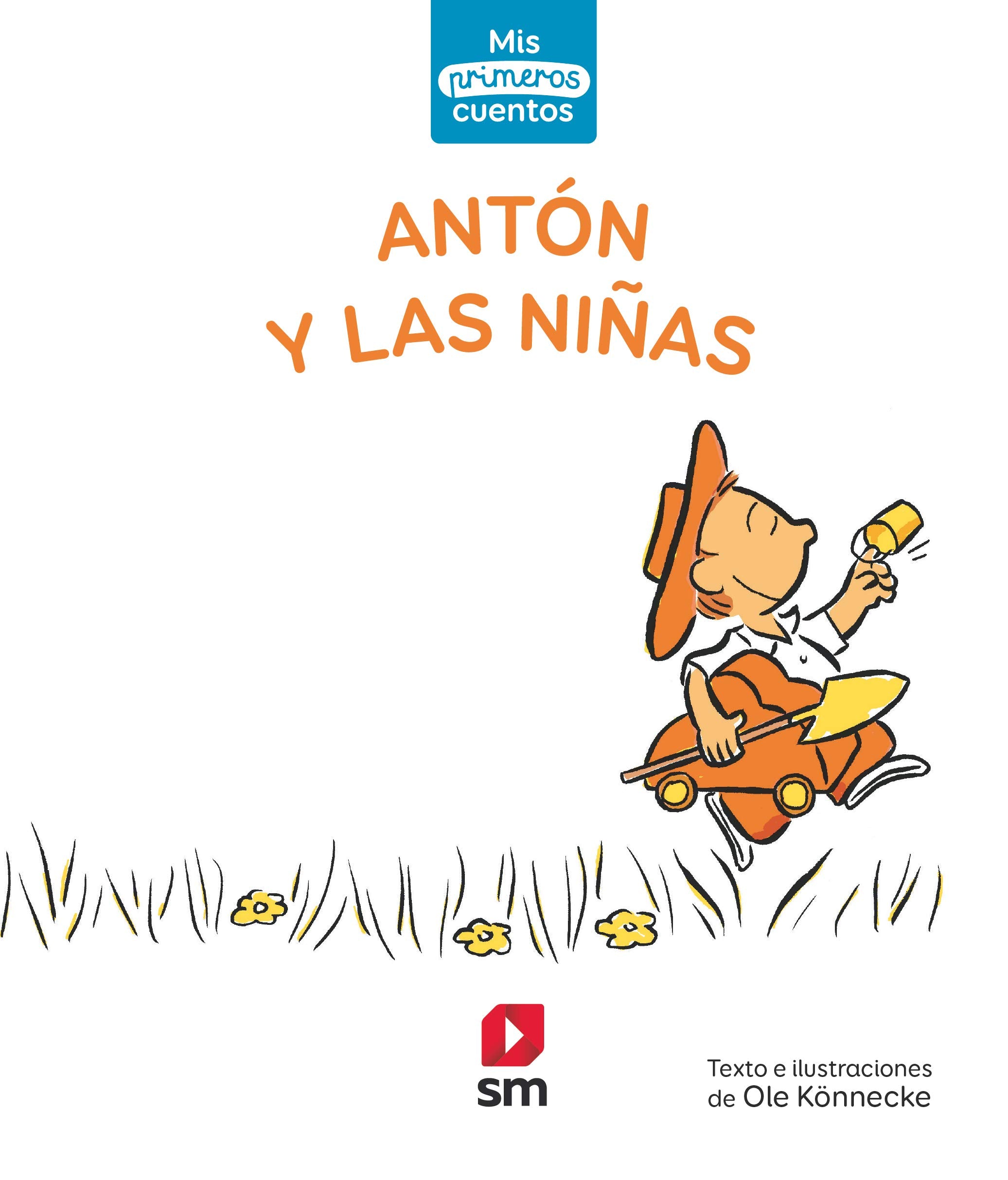 Antón y las niñas (Mis primeros cuentos) Children's books