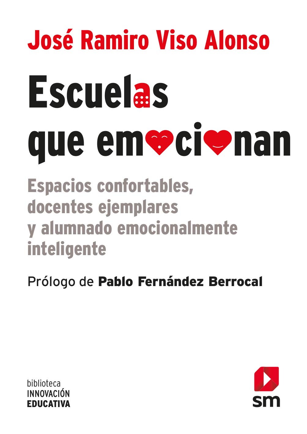Escuelas que emocionan: Espacios confortables, docentes ejemplares y alumnado emocionalmente inteligente book