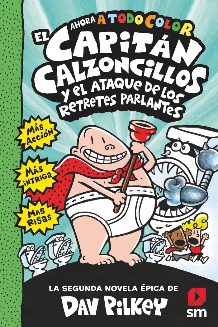 El Capitán Calzoncillos y el ataque de los retretes parlantes book