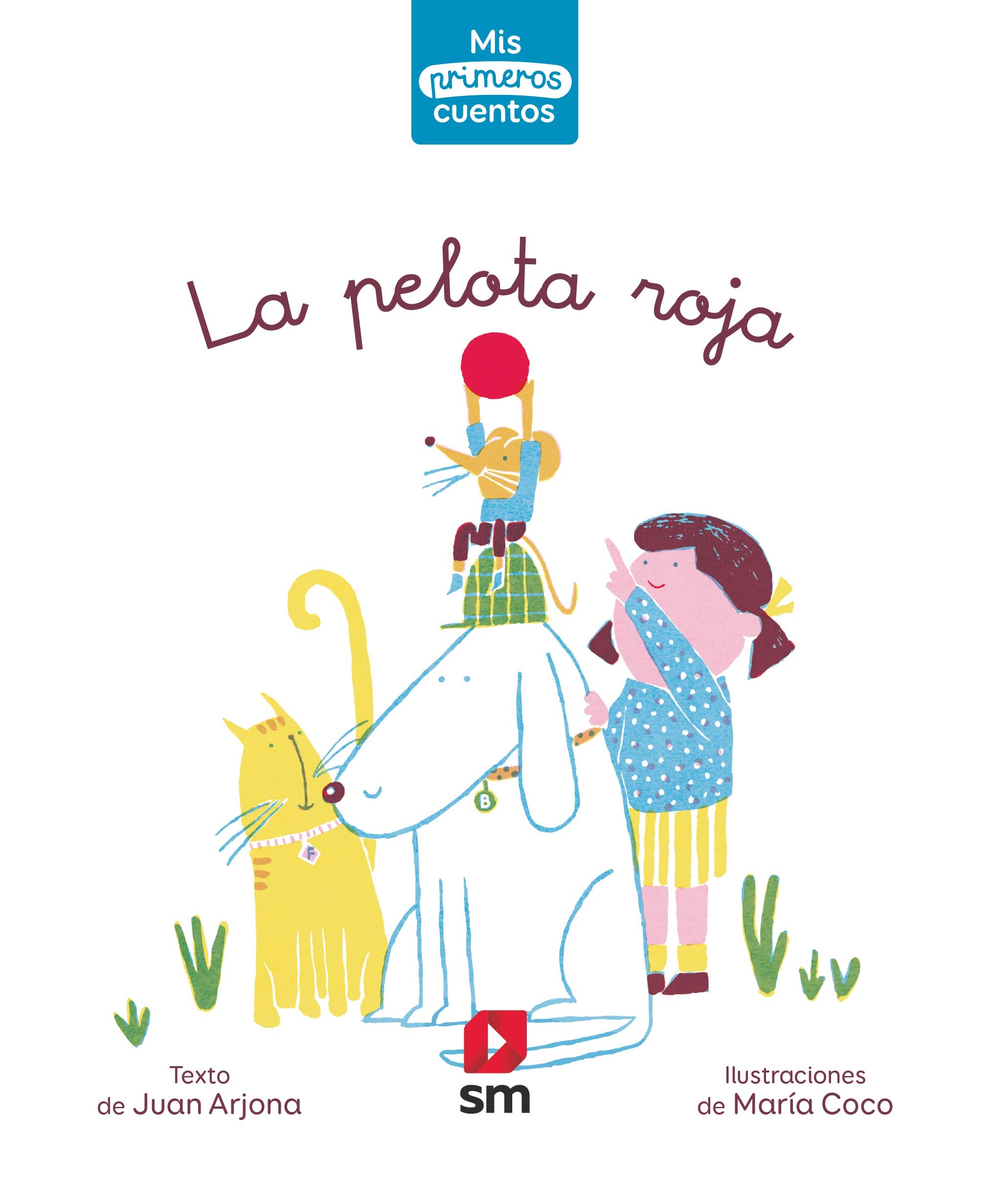 La pelota roja (Mis primeros cuentos) Children's books