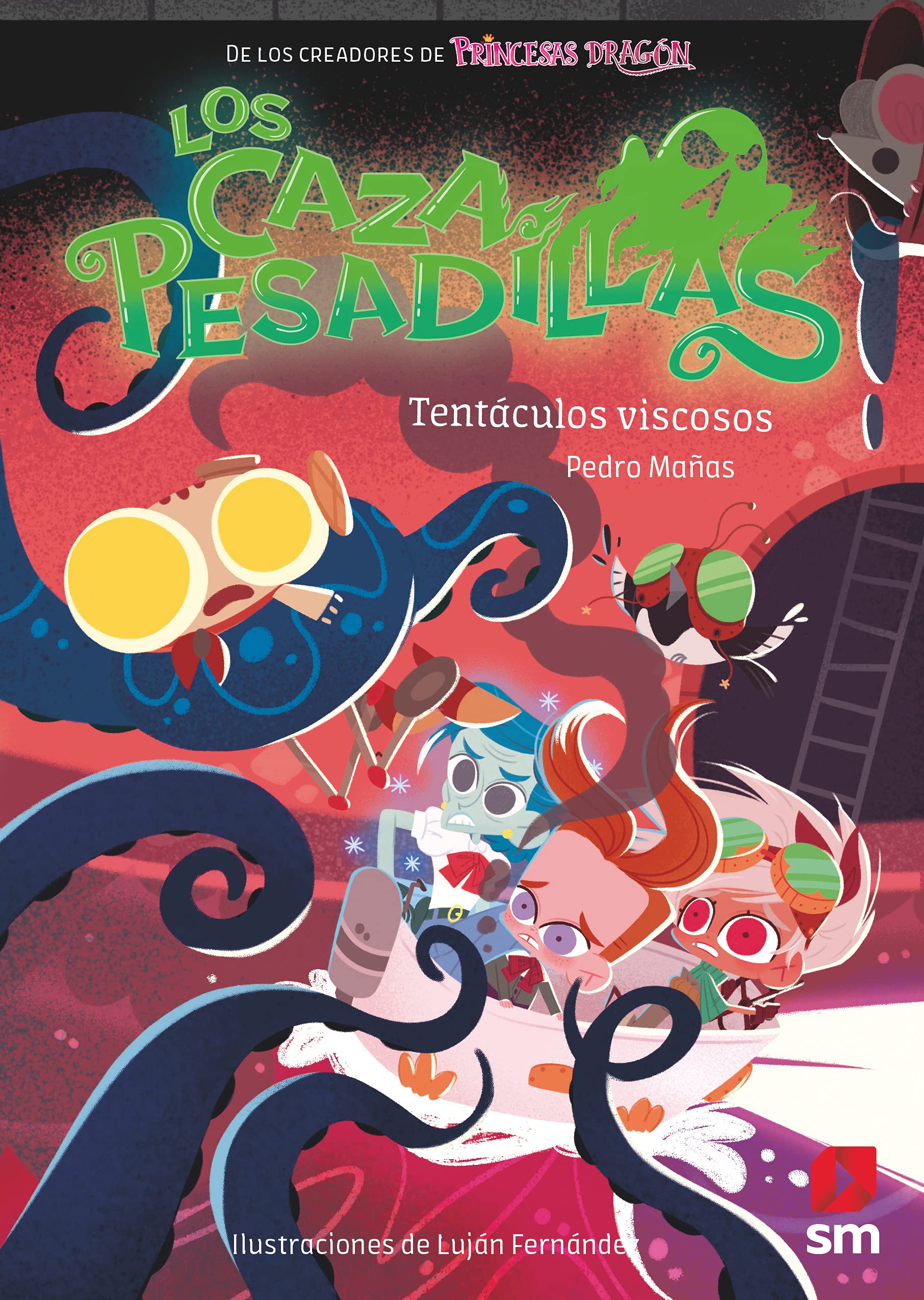 Los Cazapesadillas 4: Tentáculos viscosos book