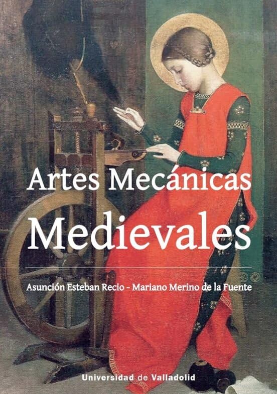 ARTES MECÁNICAS MEDIEVALES: SEGUNDA EDICIÓN EN COLOR Film, Art & Culture
