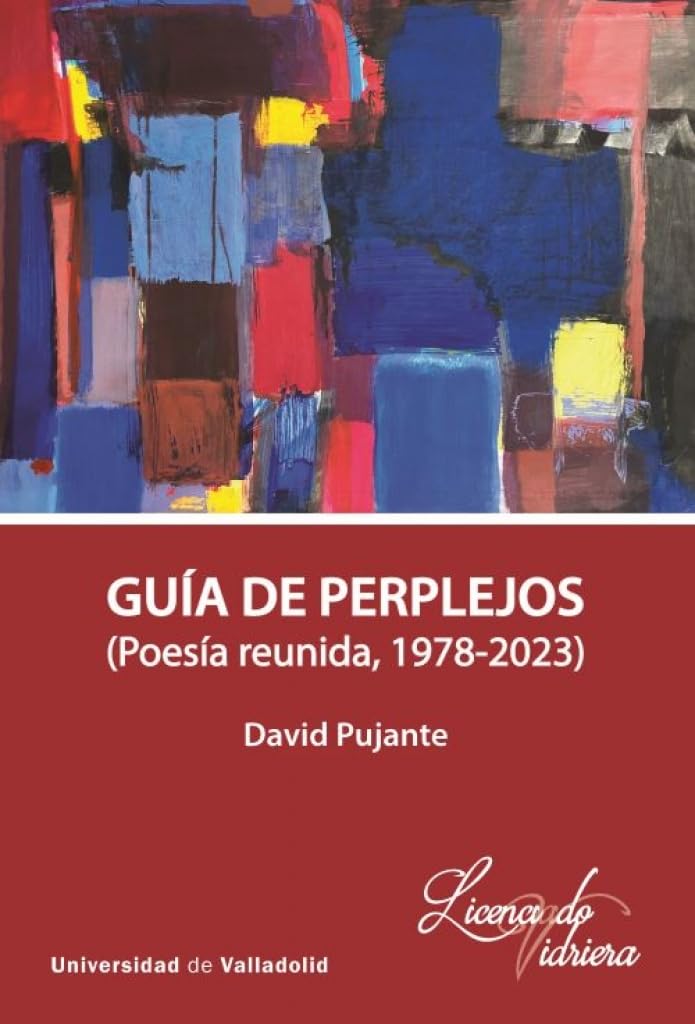 GUÍA DE PERPLEJOS: Poesía reunida, 1978-2023 (LicenciadoVidriera, Band 14) Poetry