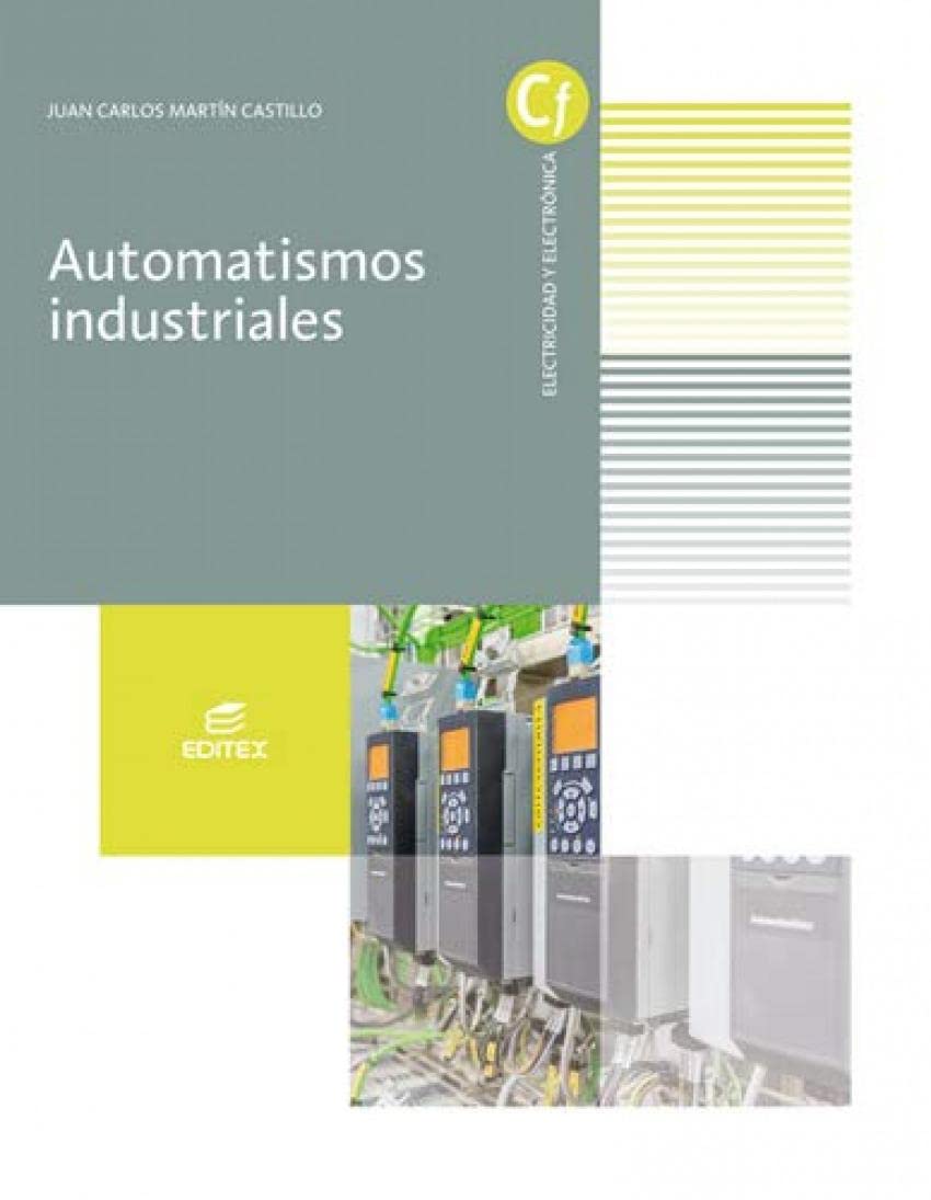 Automatismos industriales (Ciclos Formativos) Books
