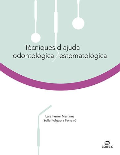 Tècniques d'ajuda odontològica/estomatològica book