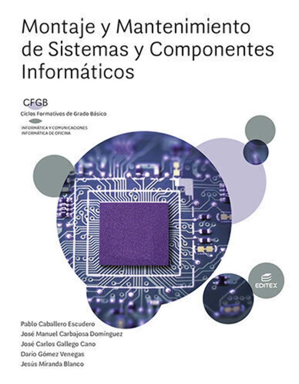 Montaje y mantenimiento de sistemas y componentes informáticos (Formación Profesional Básica) Books