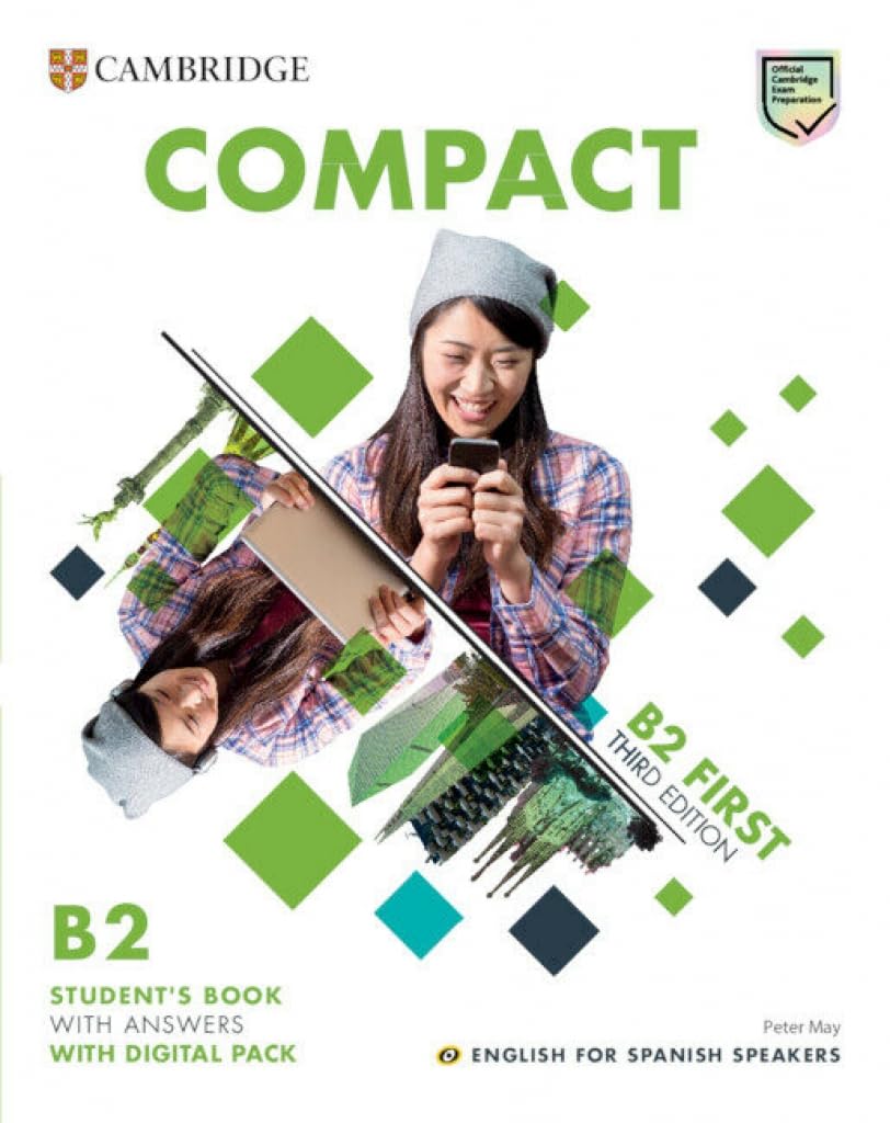 Compact First Student's Book with Answers English for Spanish Speakers Professional & Reference Books
