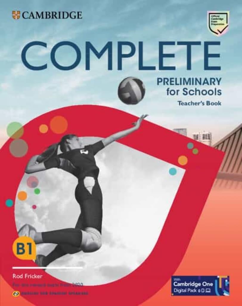 Complete Preliminary for Schools English for Spanish Speakers Teacher's Book with Digital Pack book