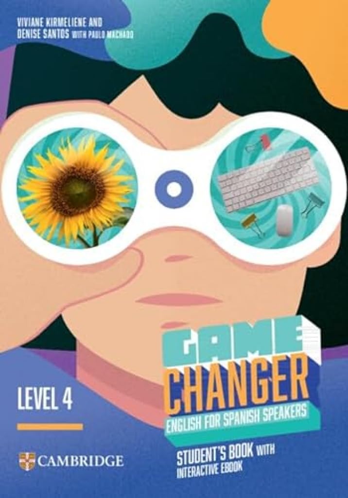 Game Changer Level 4 + Interactive Ebook: English for Spanish Speakers book