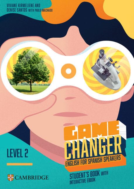 Game Changer Level 2 + Interactive Ebook: English for Spanish Speakers book