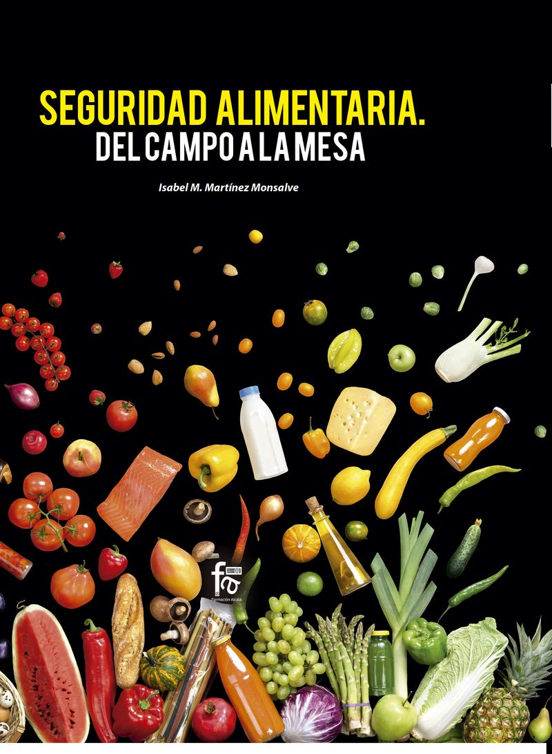 Seguridad alimentaria : del campo a la mesa Learning & Reference