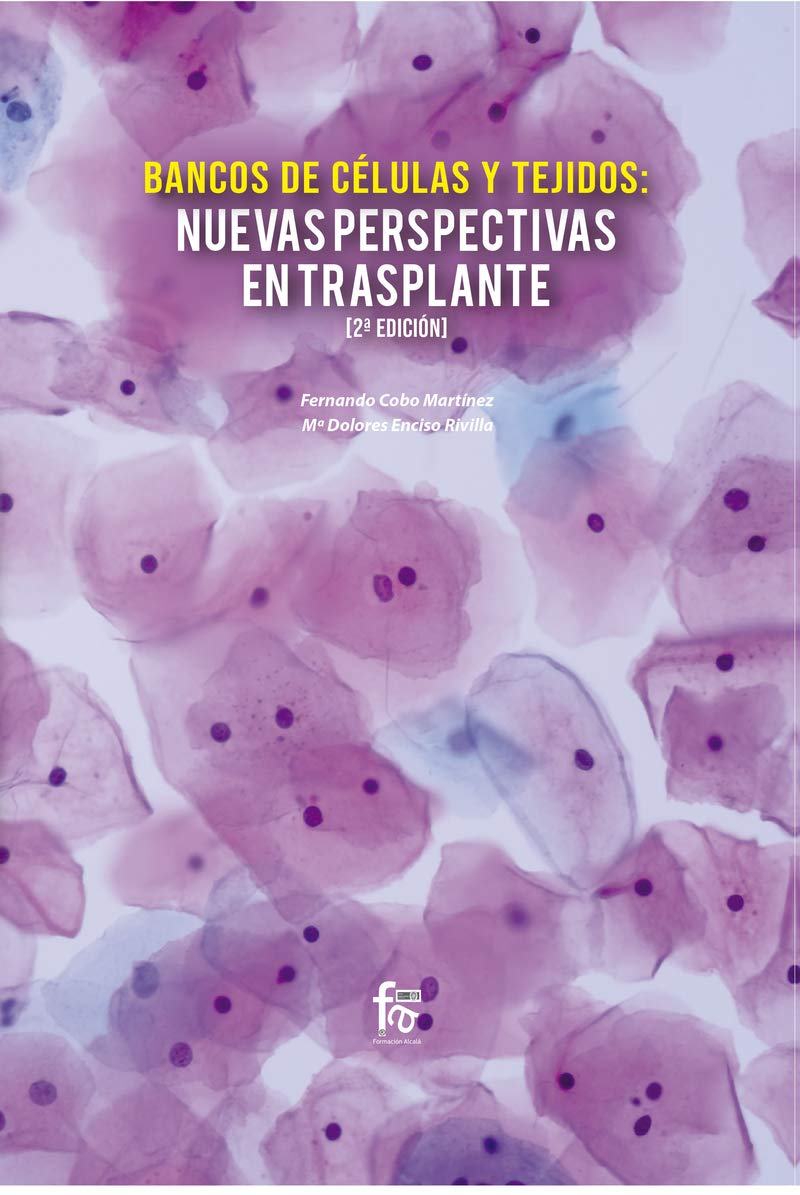 BANCO DE CÉLULAS Y TEJIDOS:NUEVAS PERPECTIVAS EN TRAPLANTE-2 book