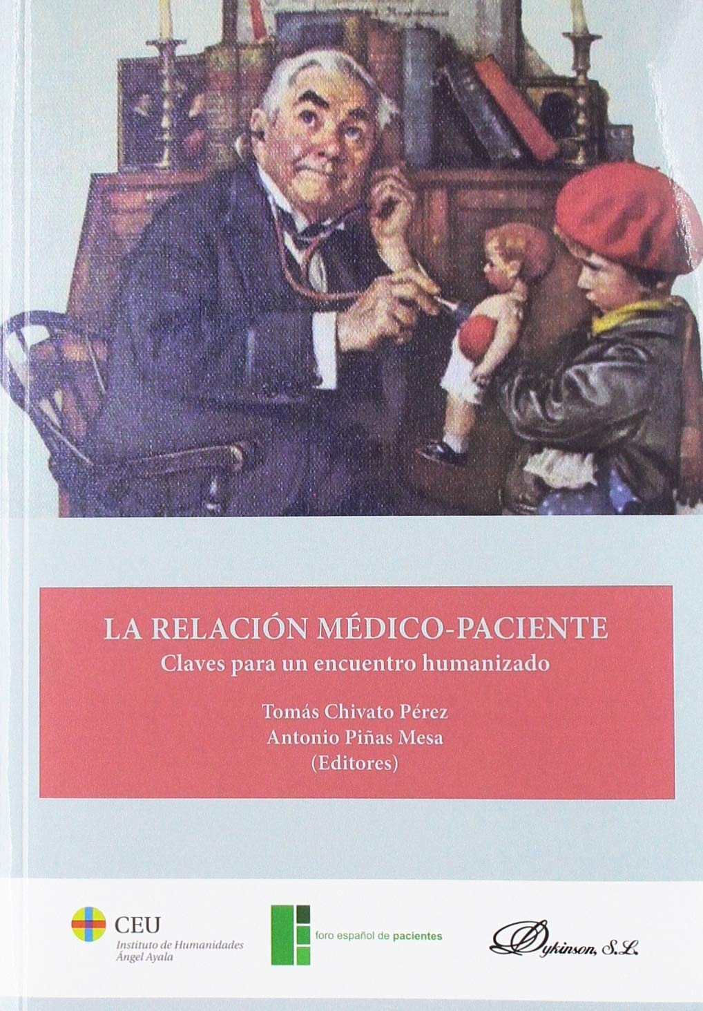La relación médico-paciente: Claves para un encuentro humanizado book