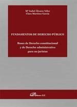 Fundamentos de derecho público: Bases de Derecho constitucional y de Derecho administrativo para no juristas Law