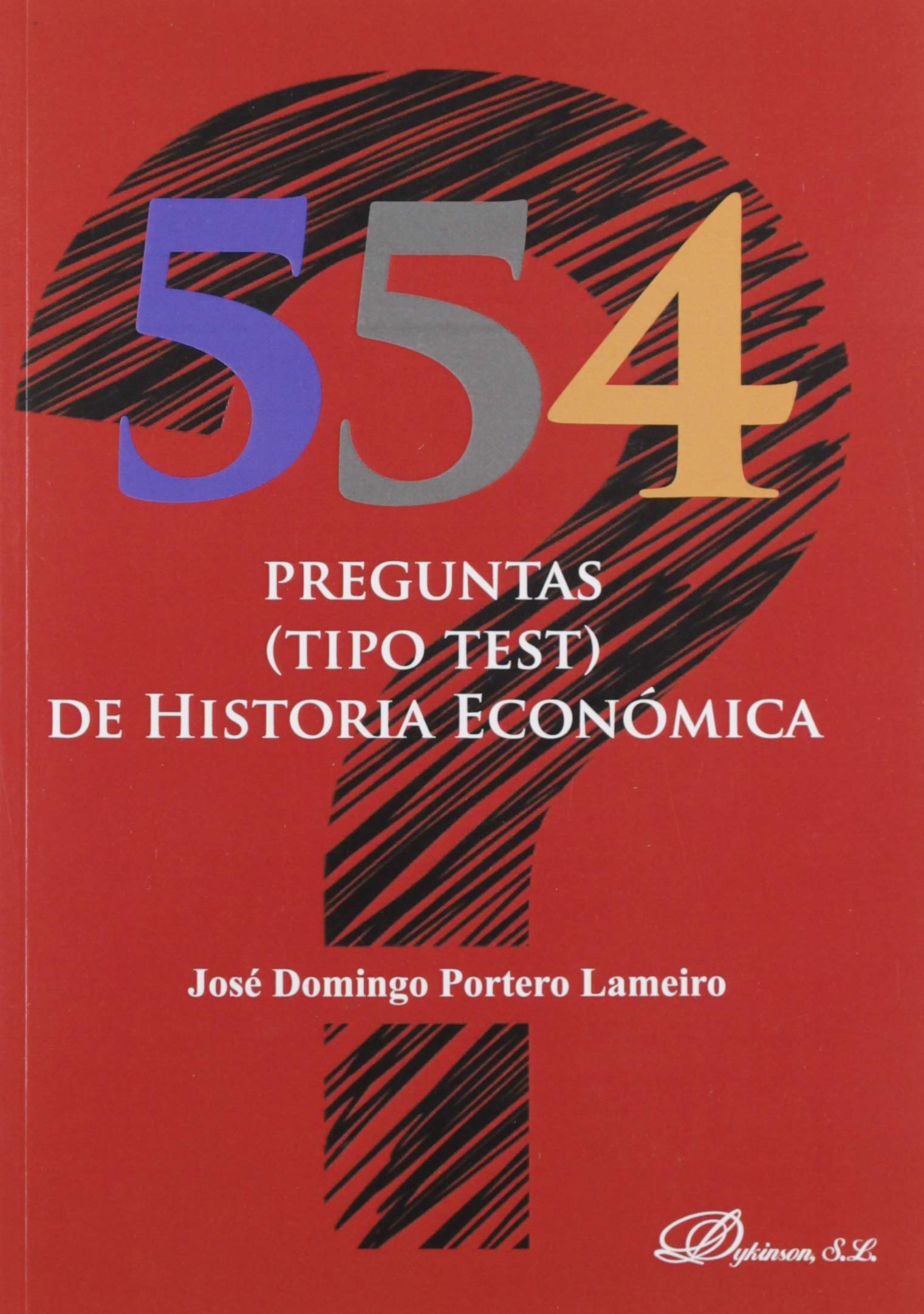 554 preguntas (tipo test) de historia económica book
