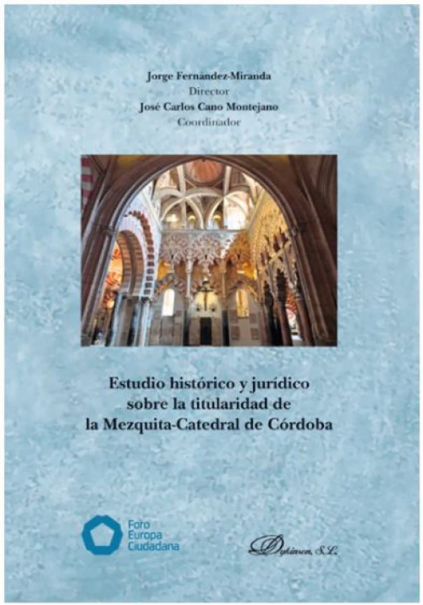 Estudio histórico y jurídico sobre la titularidad de la Mezquita-Catedral de Córdoba Books