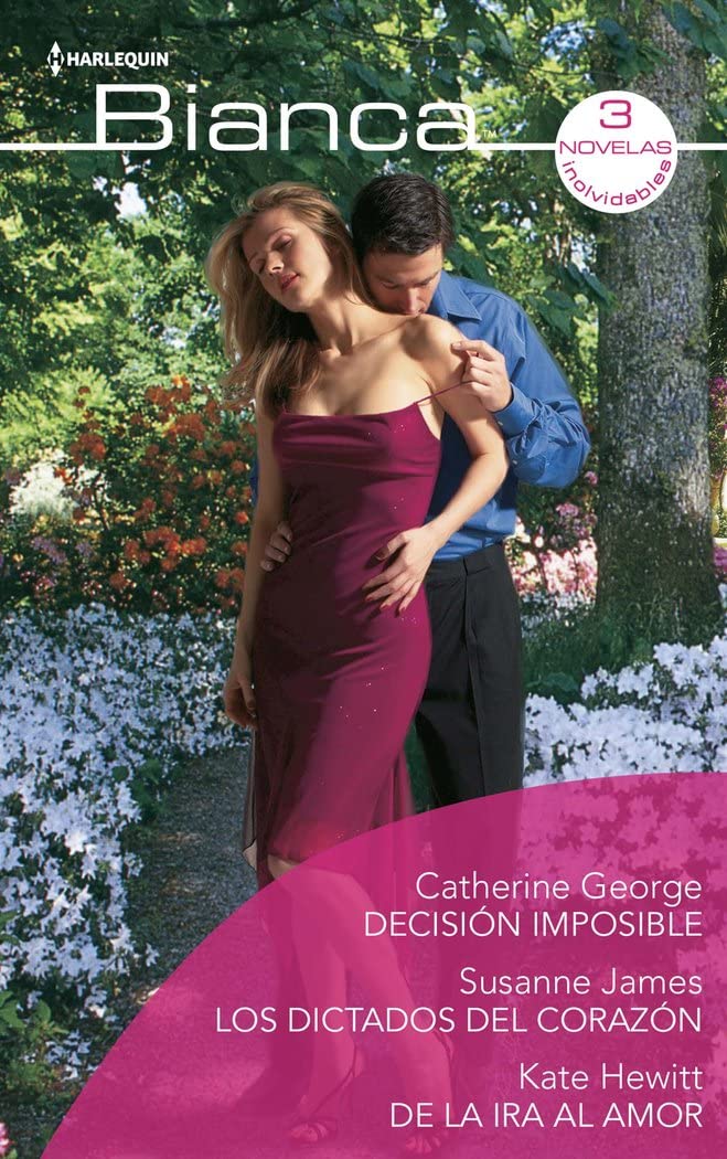 Los dictados del corazón; Decisión imposible; De la ira al amor book