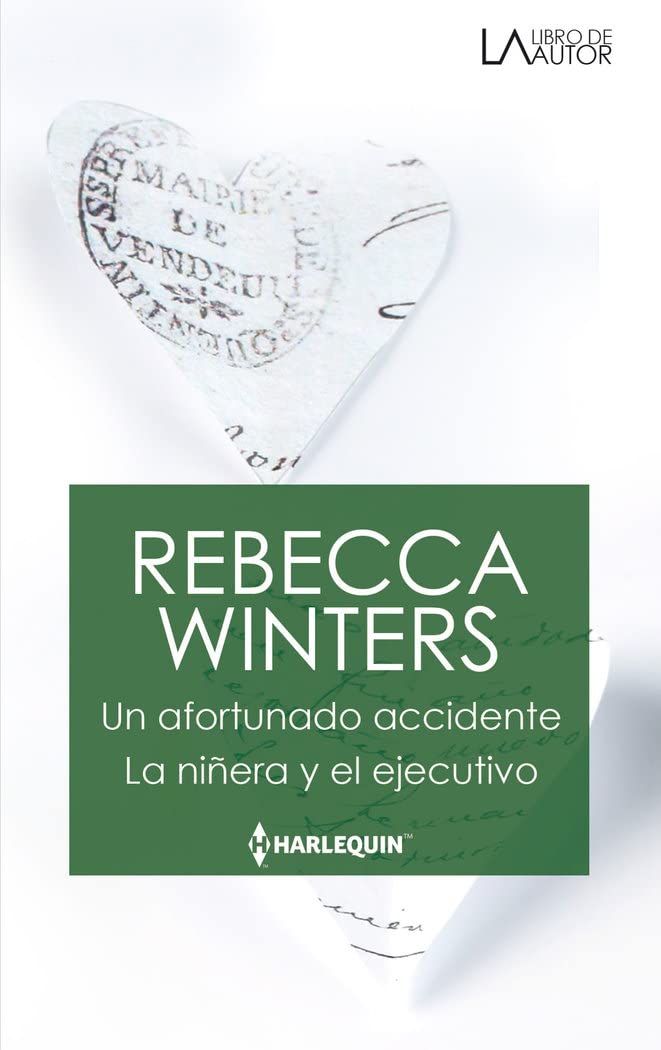 Un afortunado accidente; La niñera y el ejecutivo book