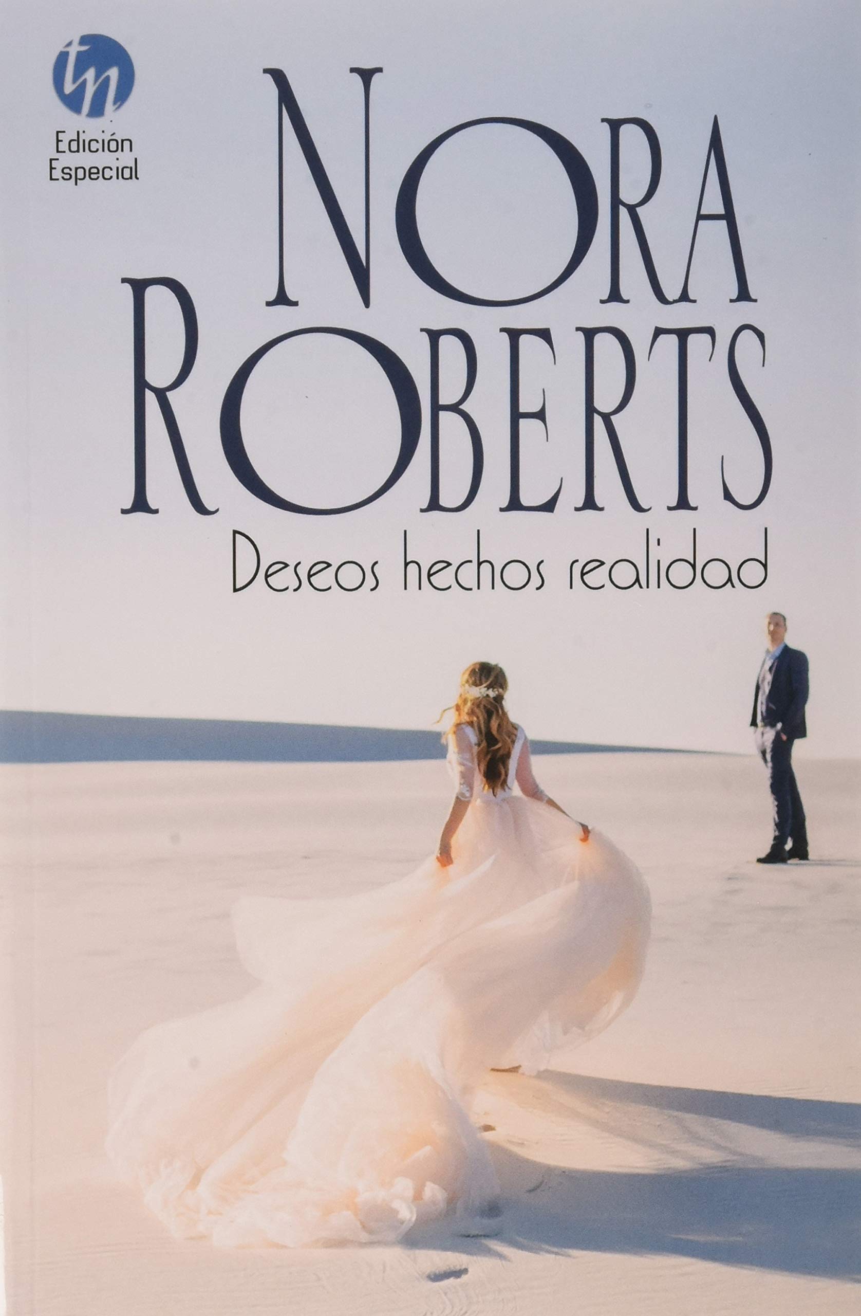 Deseos hechos realidad (ESPECIAL TOP NOVEL, Band 12) Contemporary literature Books