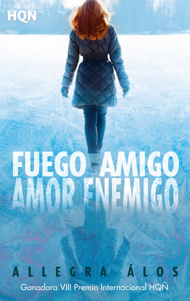 Fuego amigo, amor enemigo (HQN, Band 219) Contemporary literature