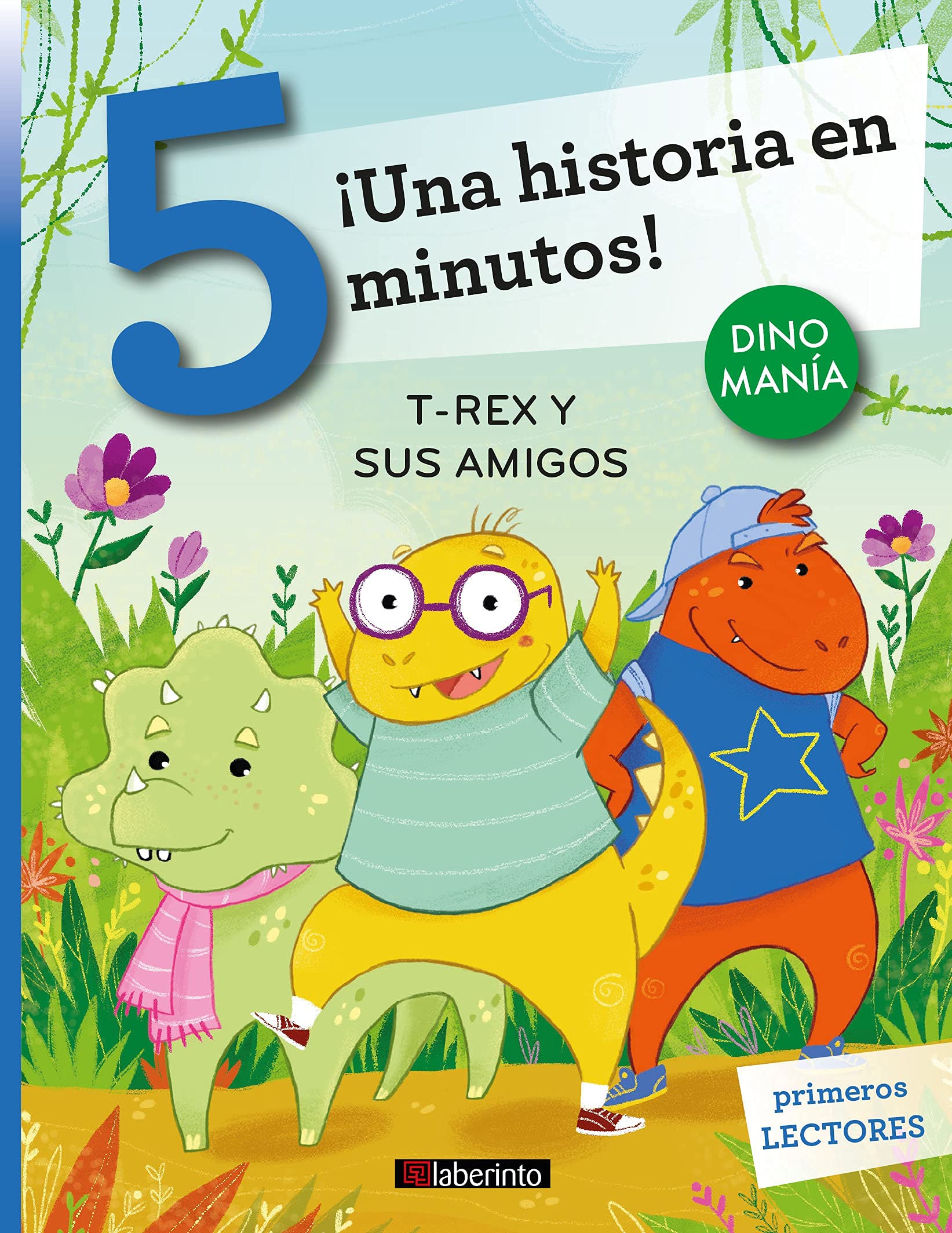 ¡Una historia en 5 minutos! T-Rex y sus amigos (Tres pasos, Band 18) Novels & Short Stories