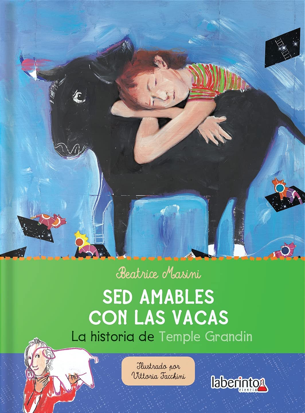 Sed amables con las vacas: La Historia De Temple Grandin (Mujeres de ciencia) Non-fiction