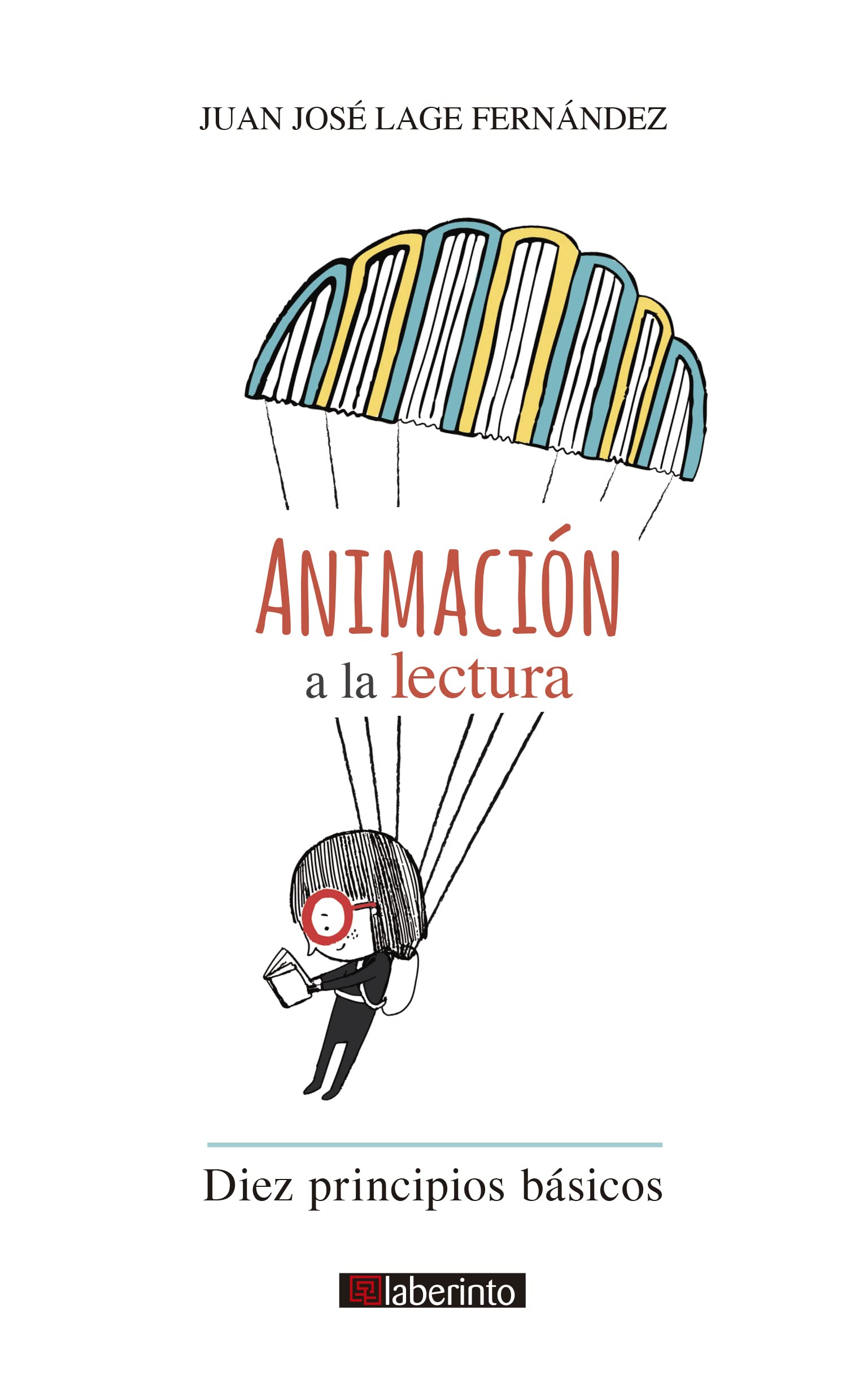 Animación a la lectura: Diez principios básicos Contemporary literature