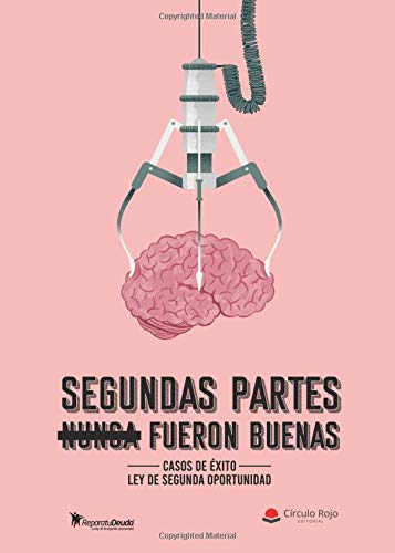 Segundas partes nunca fueron buenas: Casos de éxito. Ley de segunda oportunidad book