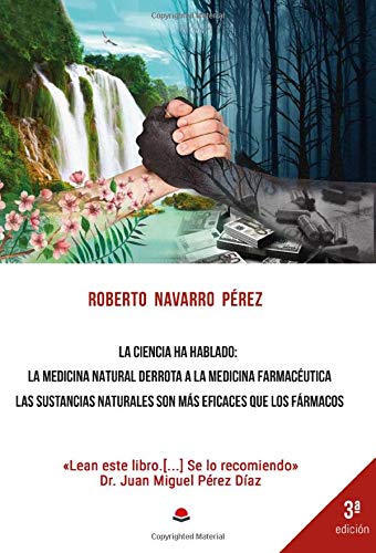La ciencia ha hablado: la medicina natural derrota a la medicina farmacéutica. Las sustancias naturales son más eficaces que los fármacos Medicine