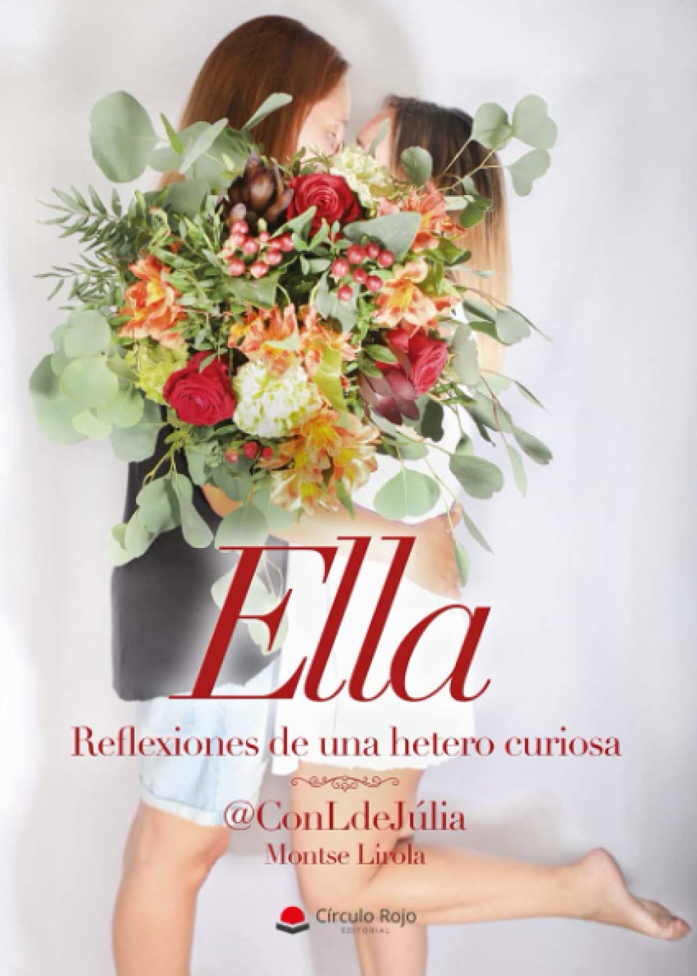 Ella. Reflexiones de una hetero curiosa Memories
