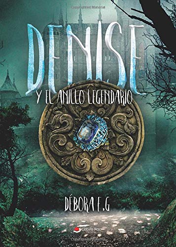 Denise y el anillo legendario book