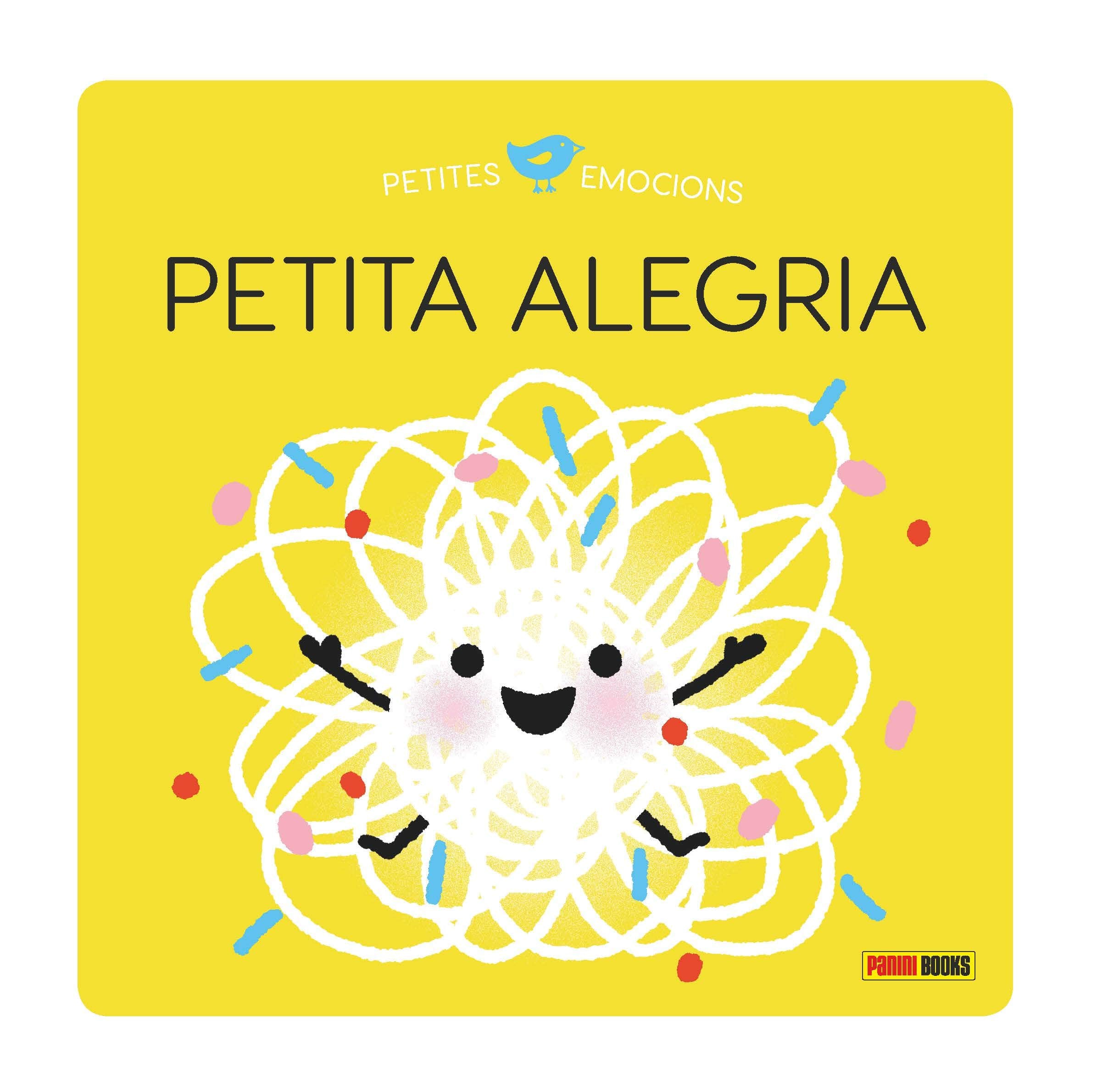 PETITES EMOCIONS. PETITA ALEGRIA book