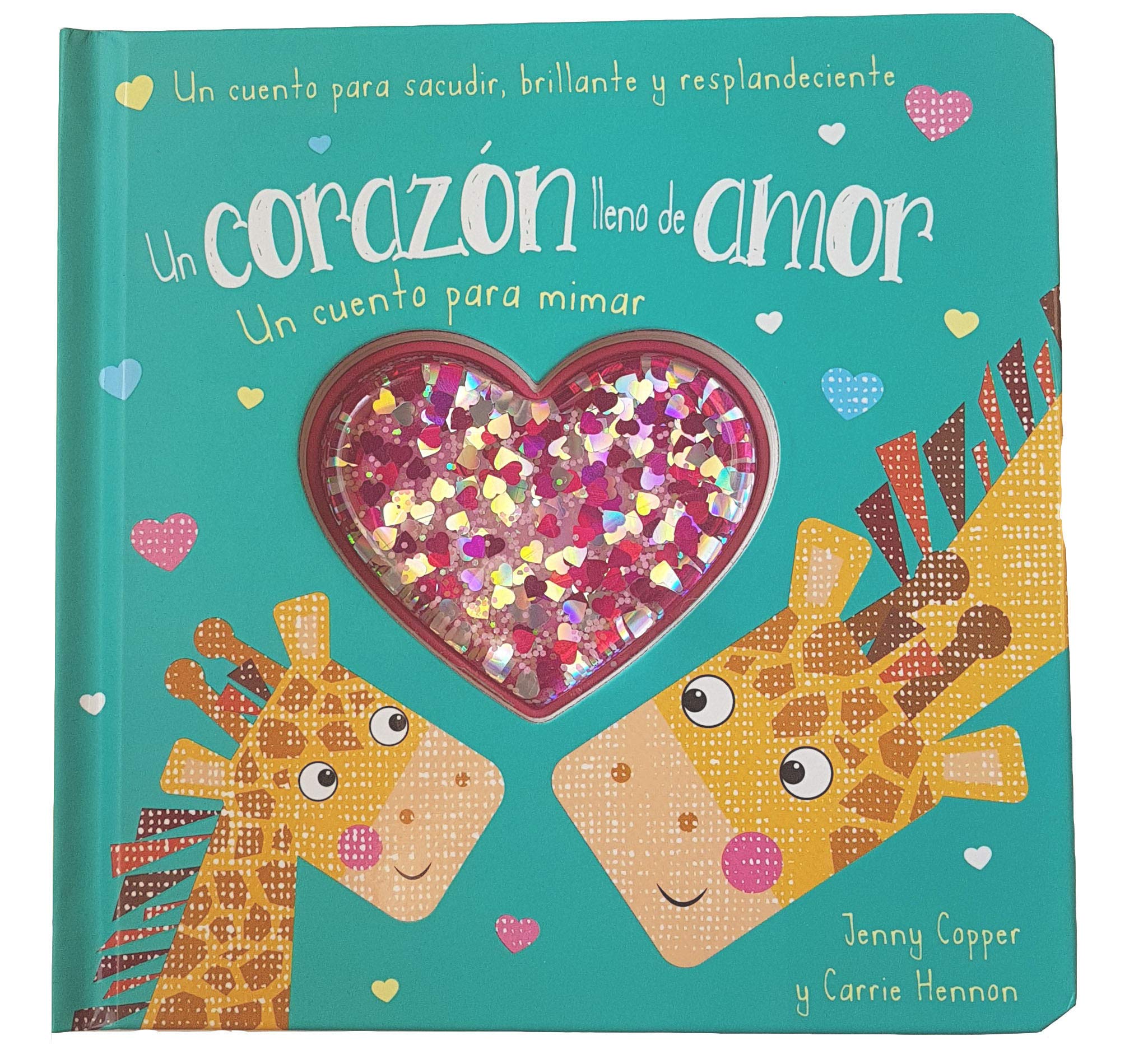 SACUDE, BRILLA Y RESPLANDECE. UN CORAZÓN LLENO DE AMOR book