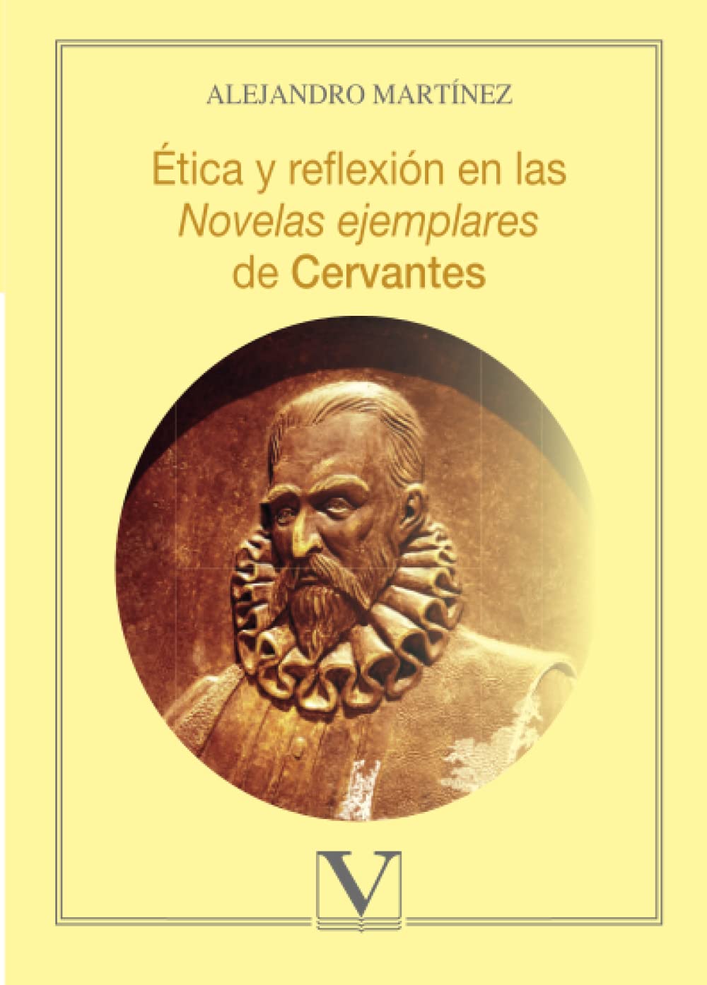Ética y reflexión en las Novelas ejemplares de Cervantes book