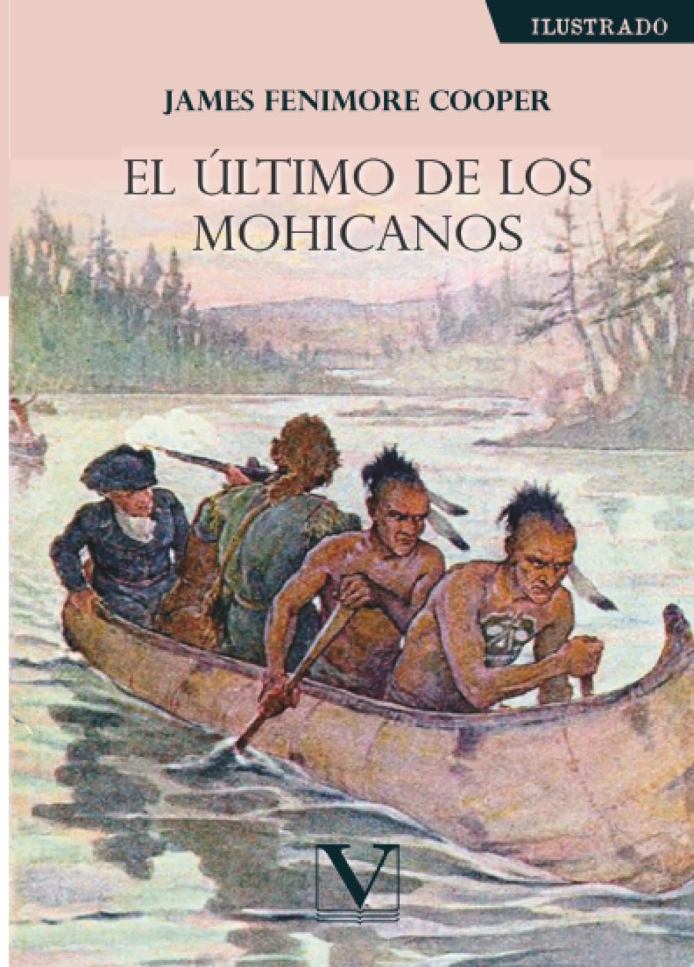 El último de los mohicanos (Narrativa, Band 1) Contemporary literature